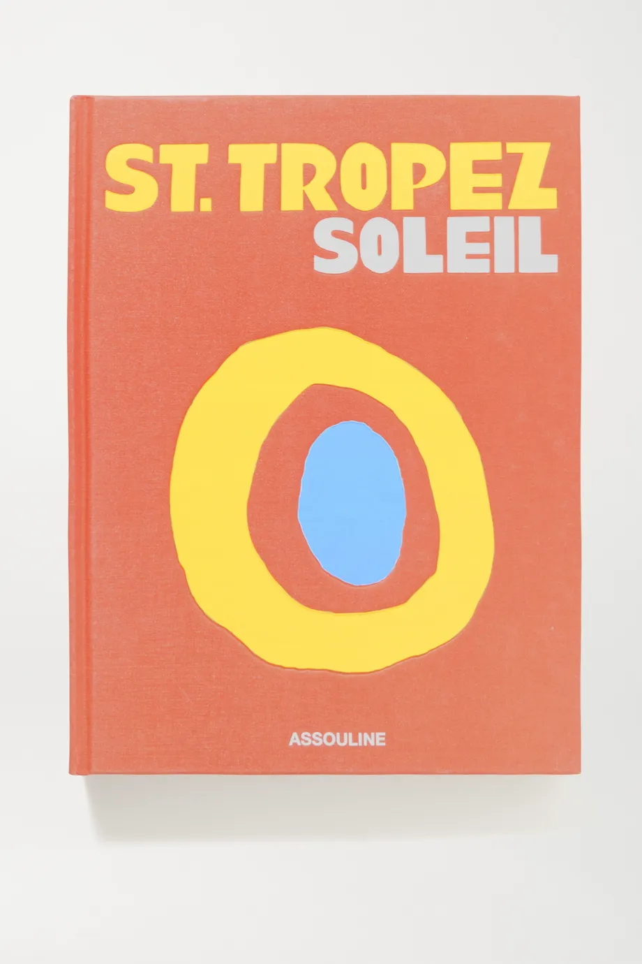 St_ Tropez Soleil by Simon Liberati hardcover book